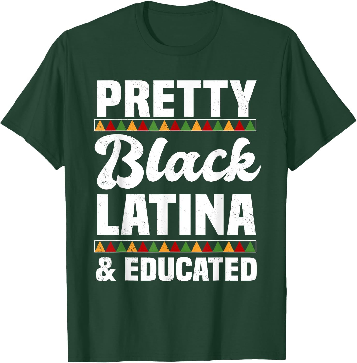 Pretty Black Latina & Educated Afro-Latina Hispanic Pride T-Shirt - T-Shirt | Forest