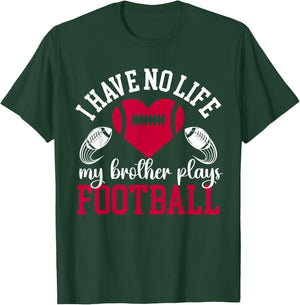 My Brother Plays Football Sister Of A Football Player T-Shirt - T-Shirt | Forest