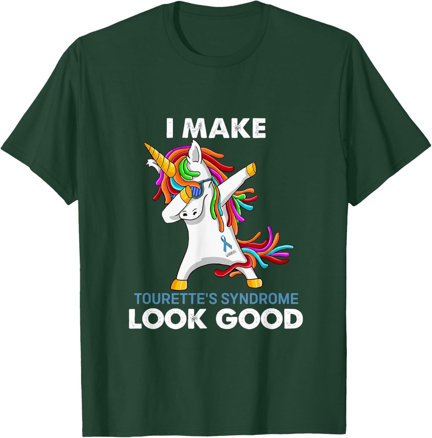 I Make Tourette's Syndrome Look Good Unicorn Apparel T-Shirt - T-Shirt | Forest