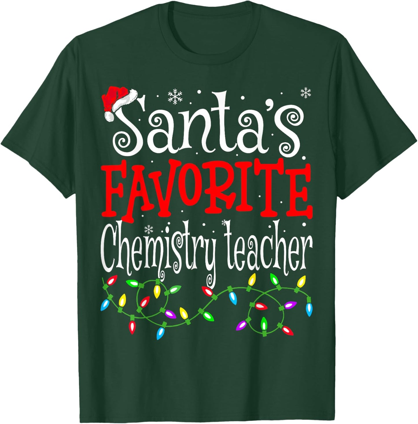 Santas Favorite Chemistry Teacher Funny Christmas Teacher T-Shirt - T-Shirt | Forest
