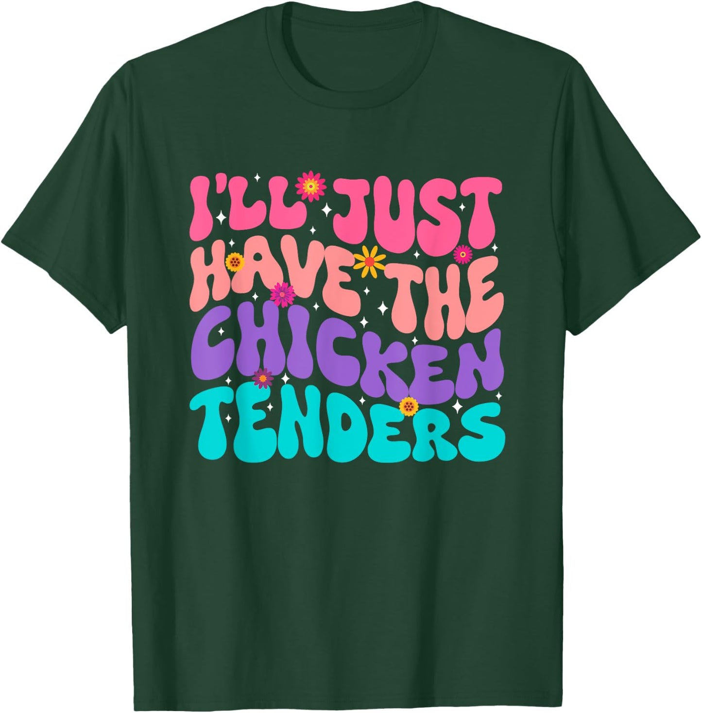 I'll just Have The Chicken tenders Chicken Chicken Lady T-Shirt - T-Shirt | Forest