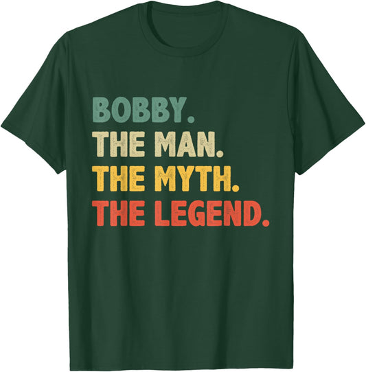 Bobby The Man The Myth The Legend - Vintage Gift Bobby T-Shirt - T-Shirt | Forest