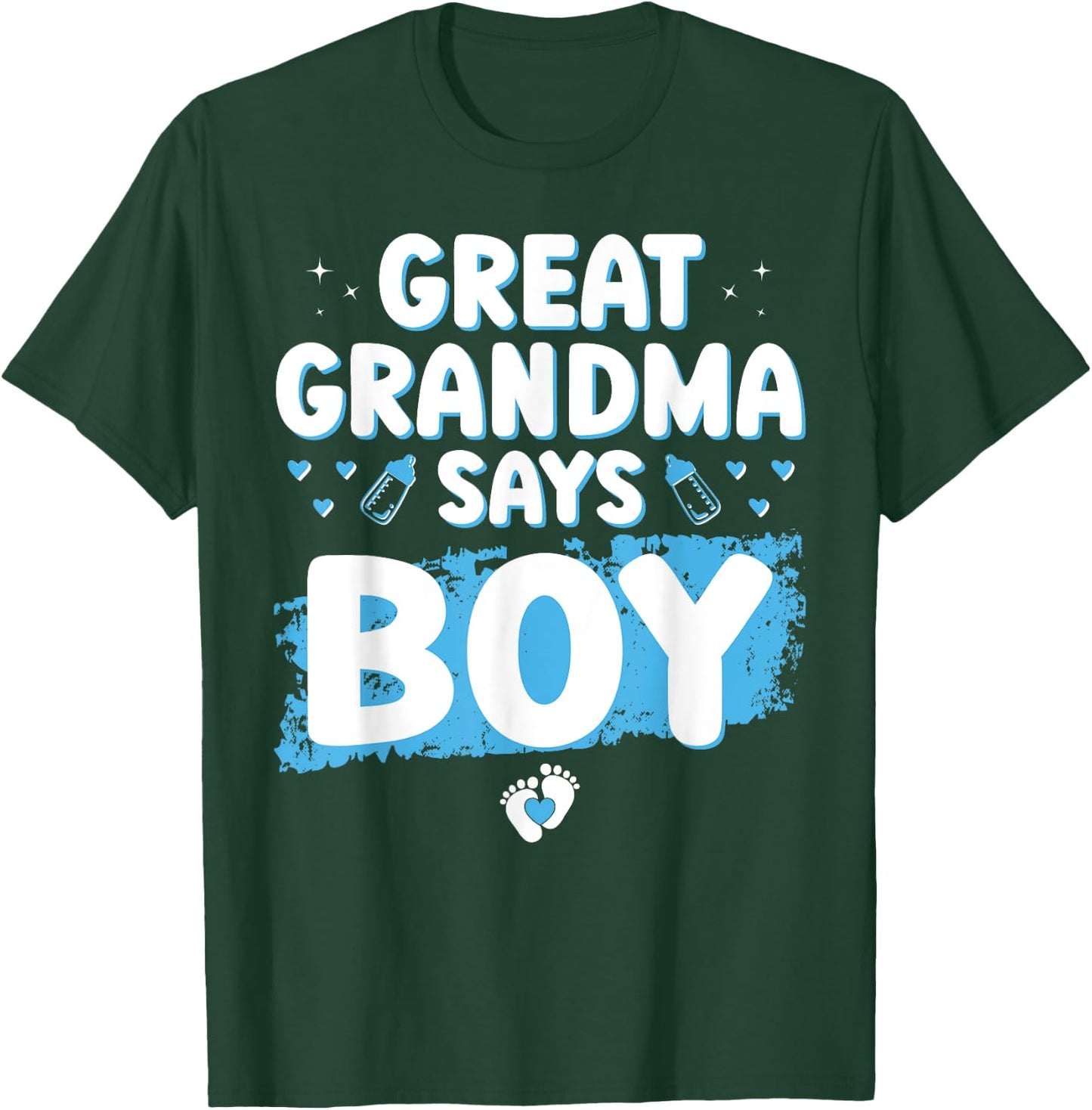 Gender Reveal Great Grandma Says Boy Baby Shower Shirt Party T-Shirt - T-Shirt | Forest