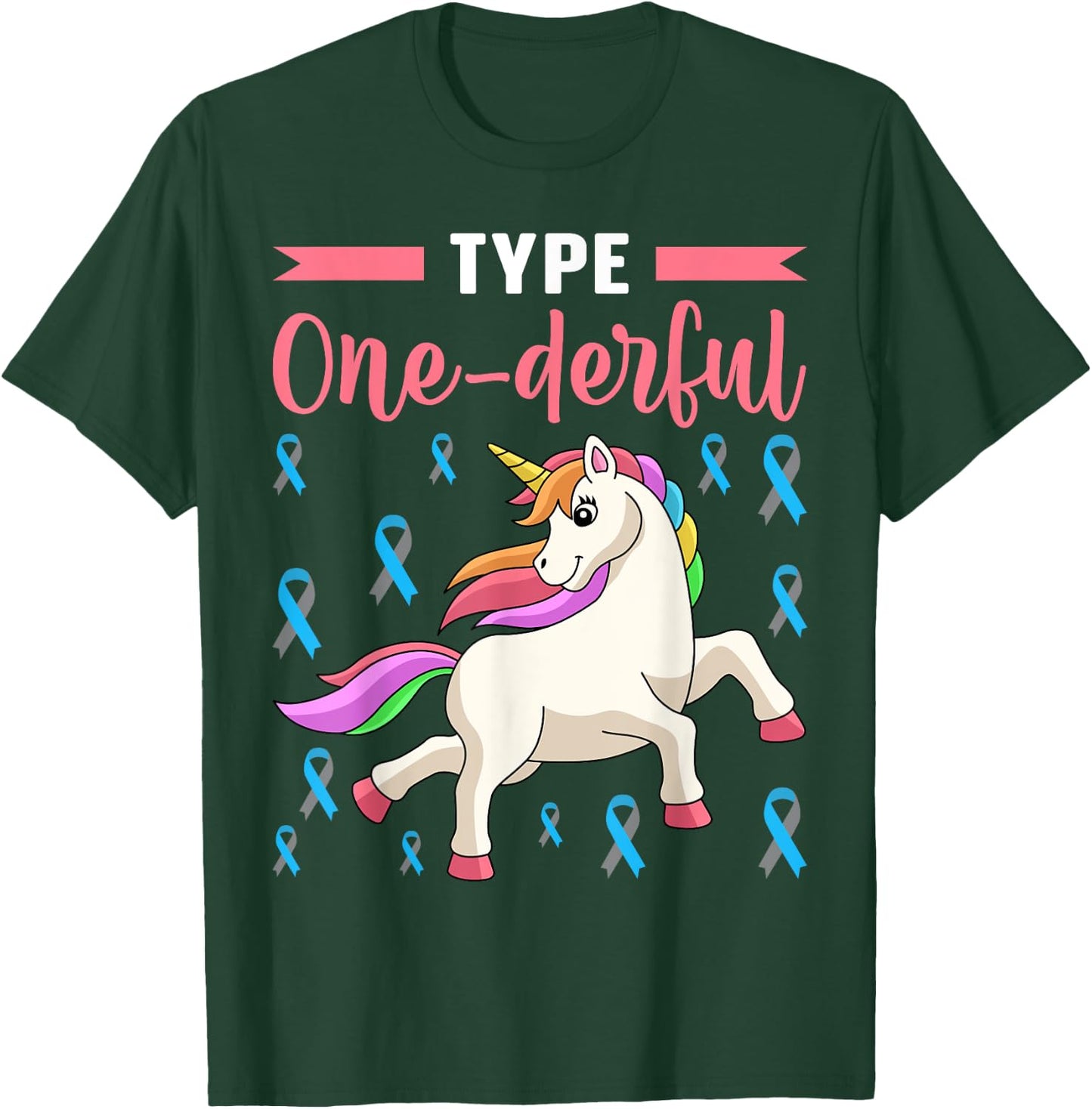 Type One-derful made for a Diabaetes Type One T-Shirt - T-Shirt | Forest