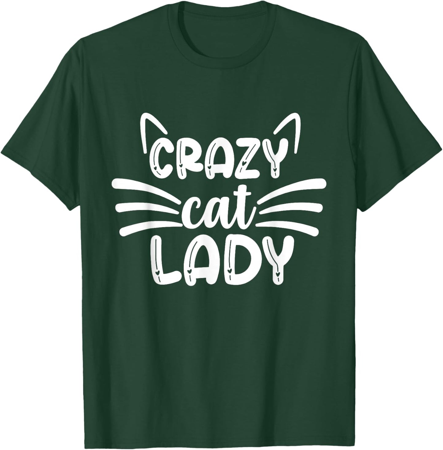 Cute Cat Lover Stuff & Girls Design Co. Crazy Cat Lady Cats Lover T-Shirt - T-Shirt | Forest