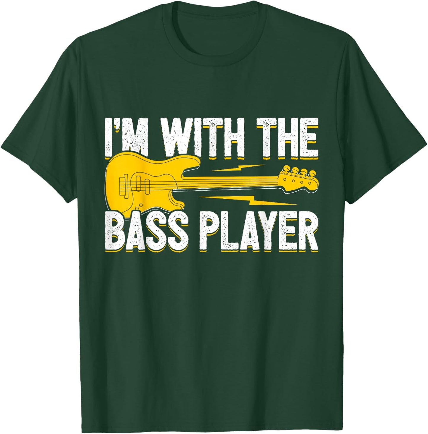 I'm With The Bass Player Wife Bassist Girlfriend Bass Player T-Shirt - T-Shirt | Forest