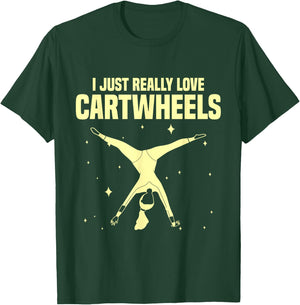 Gymnastic Tumbling Gymnast I Just Really Love Cartwheels T-Shirt - T-Shirt | Forest