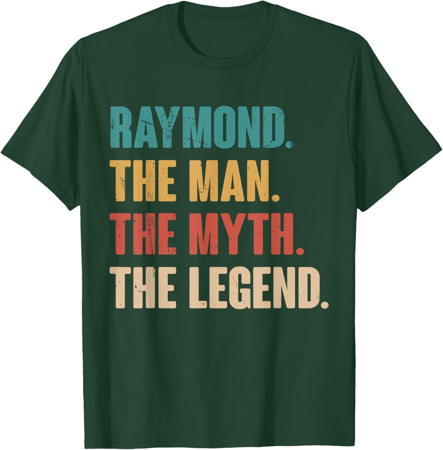Raymond The Man The Myth The Legend Retro Gift Raymond T-Shirt - T-Shirt | Forest