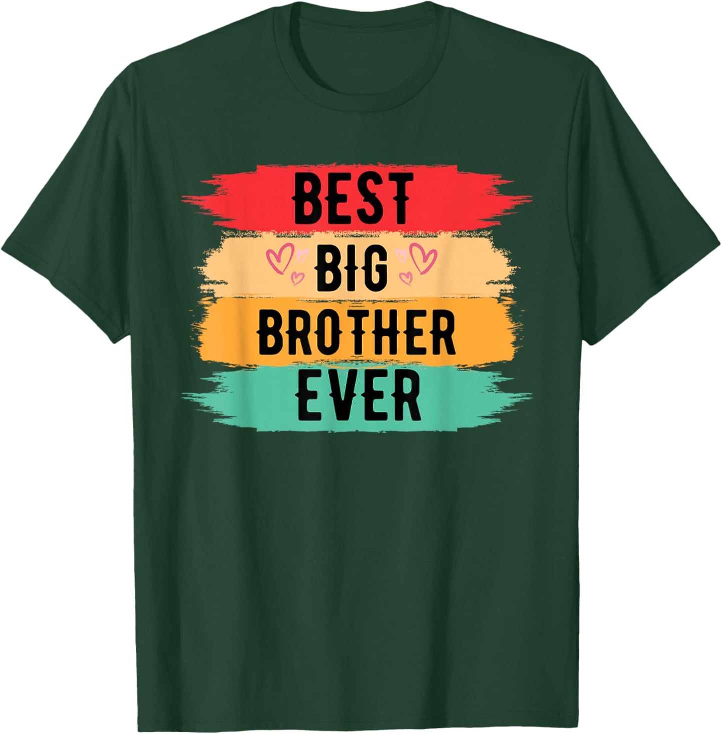 Best Big Brother Ever Older Sibling Teenager for Boys T-Shirt - T-Shirt | Forest