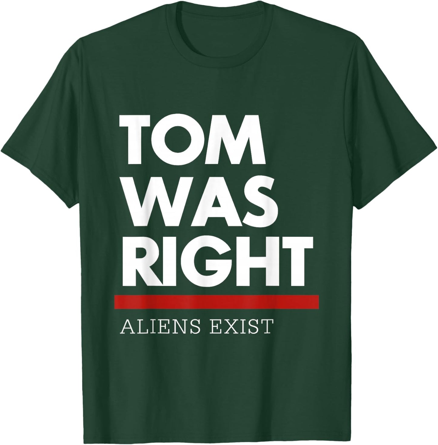 Tom Was Right Aliens Exist -Adults Black Short Sleeve Classic Fit T-Shirt - T-Shirt | Forest