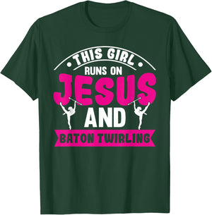 This Girl Runs on Jesus and Baton Twirling T-Shirt - T-Shirt | Forest