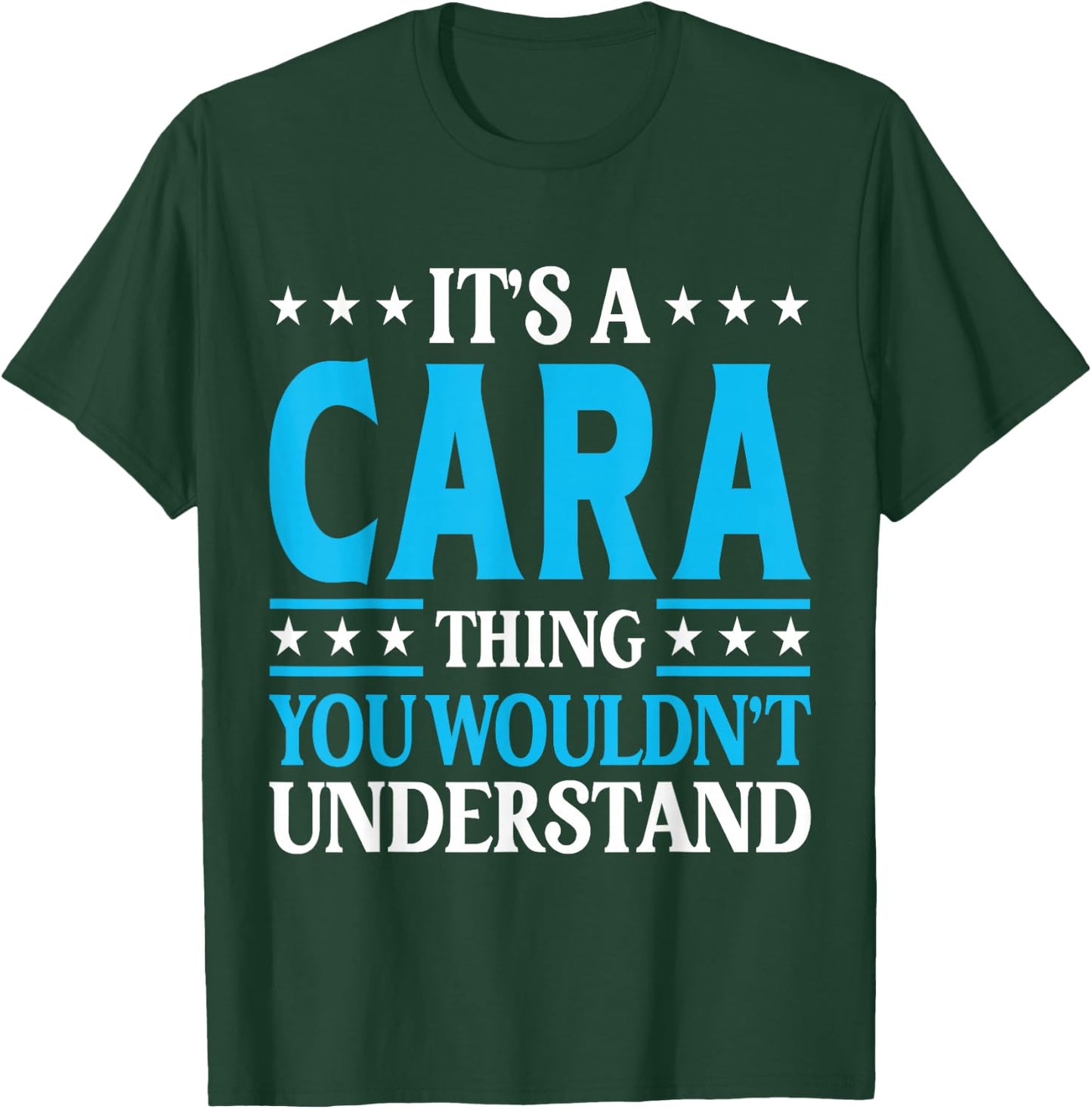 It's A Cara Thing Wouldn't Understand Girl Name Cara T-Shirt - T-Shirt | Forest