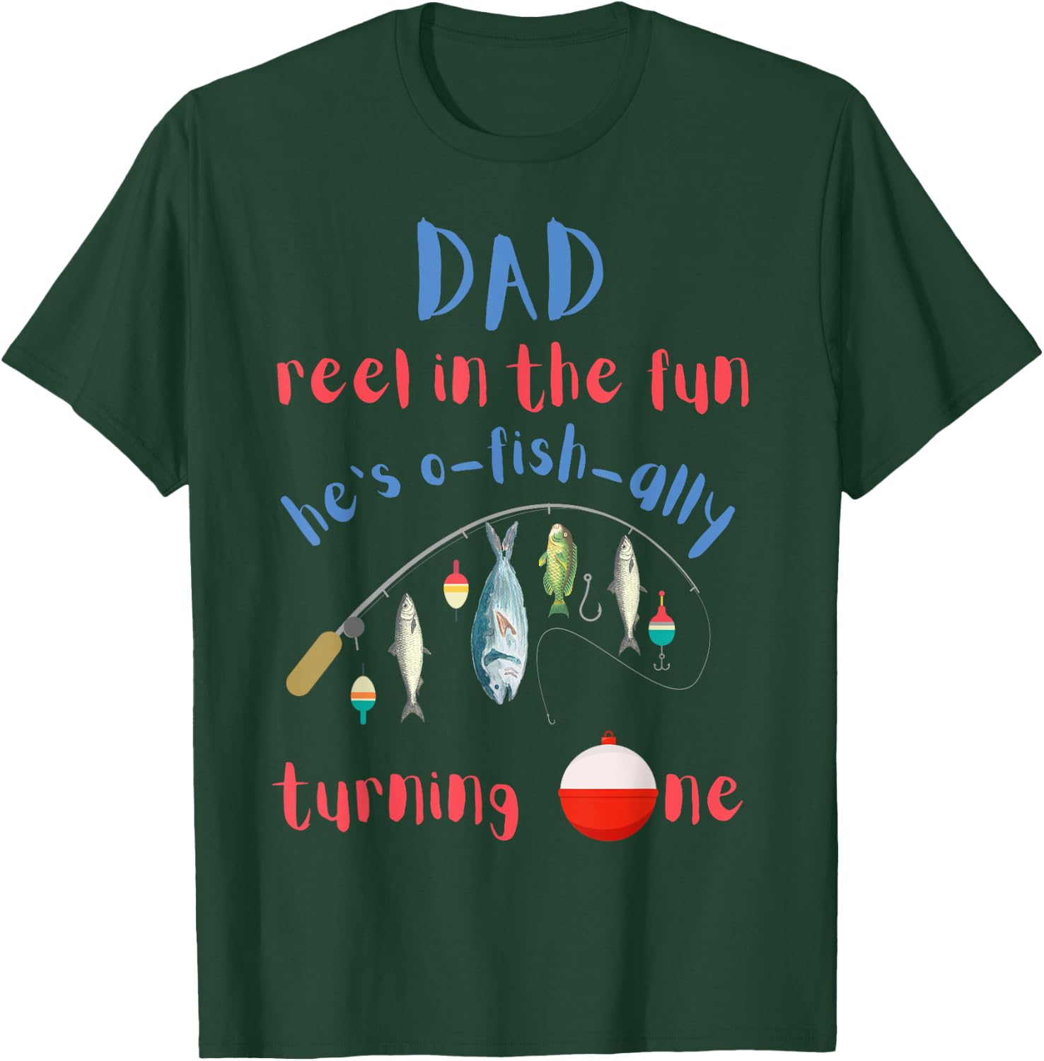 Dad Dad Fishing First Birthday O-fish-ally One 1st Bday T-Shirt - T-Shirt | Forest