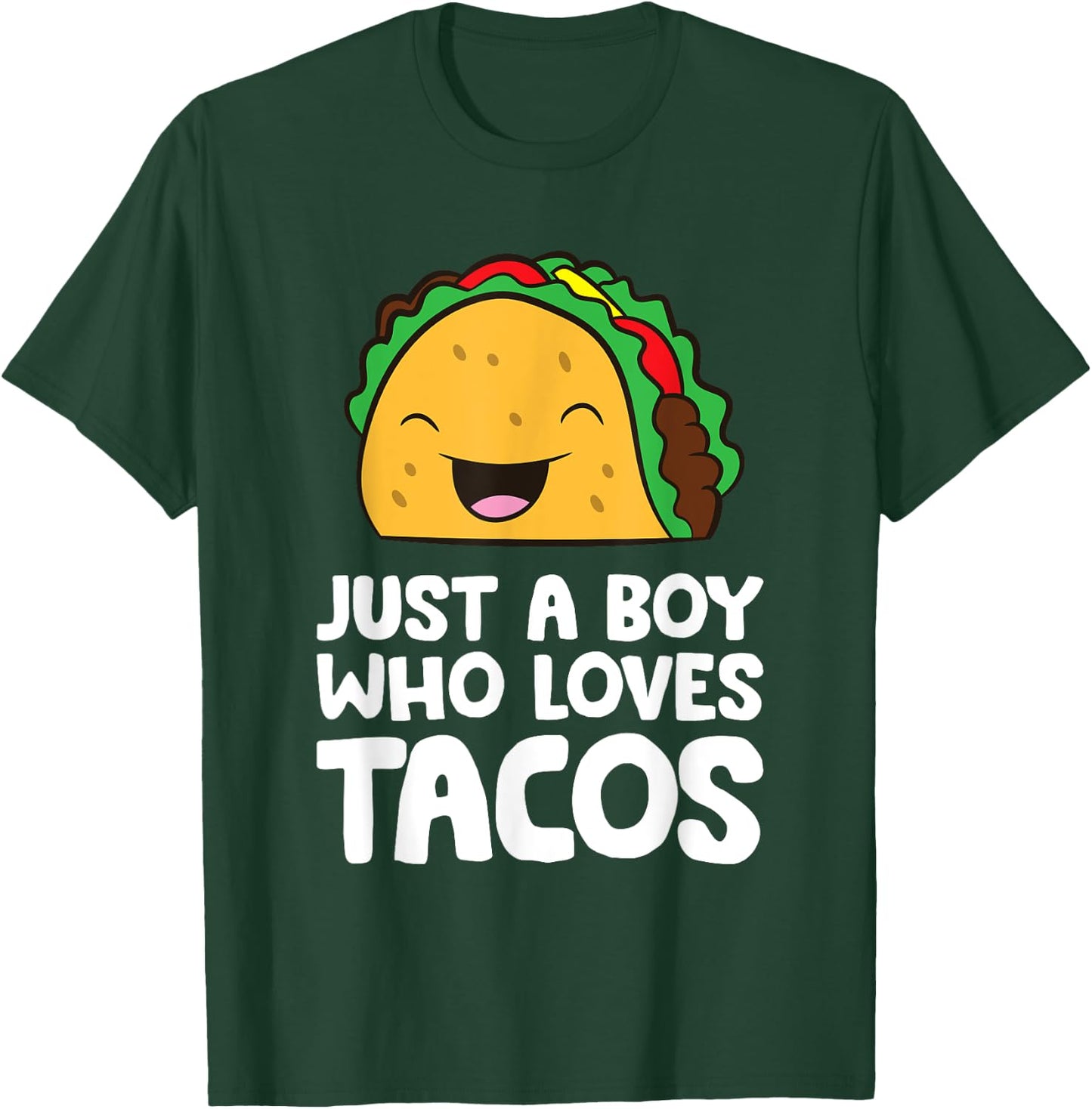 Just a Boy Who Loves Tacos T-Shirt - T-Shirt | Forest