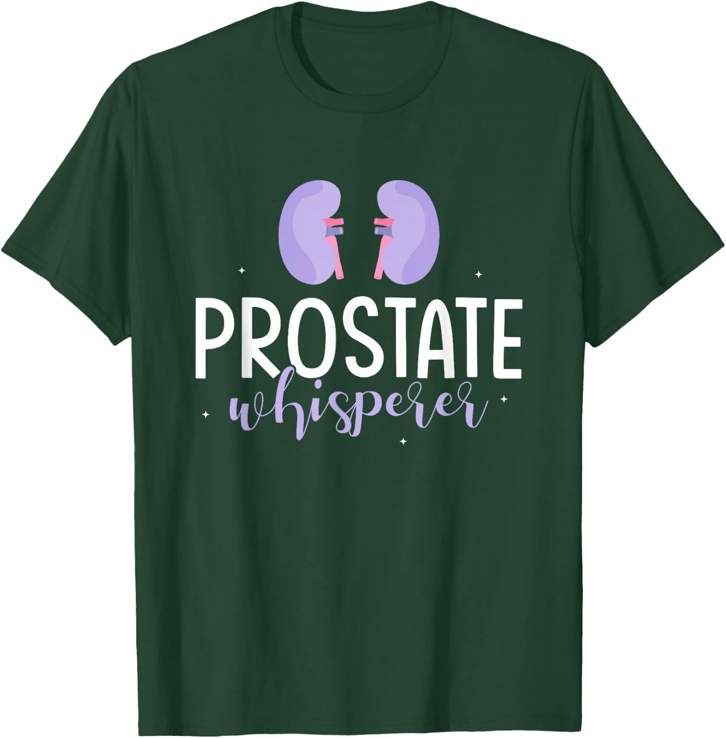 Prostate Whisperer Urologist Doctor Urology T-Shirt - T-Shirt | Forest