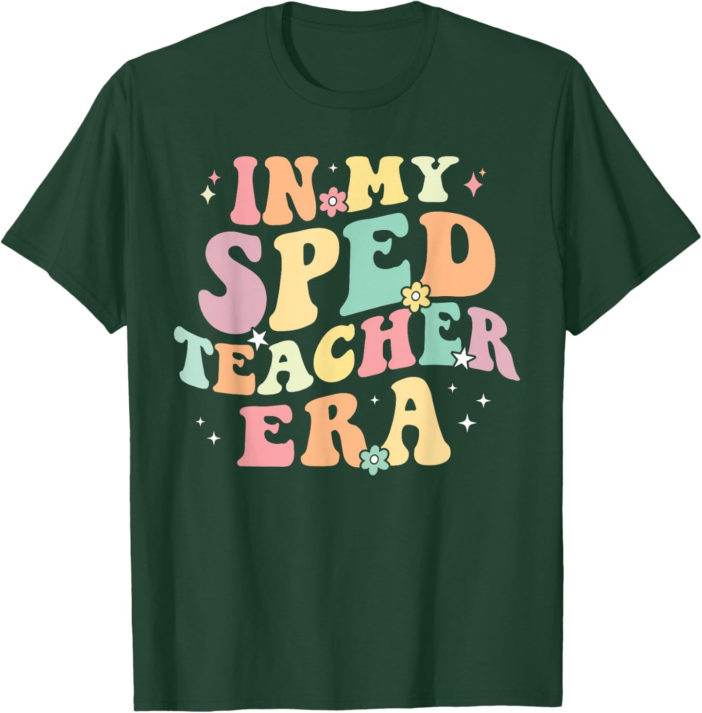 In My SPED Teacher Era Cute Back To School Special Education T-Shirt - T-Shirt | Forest
