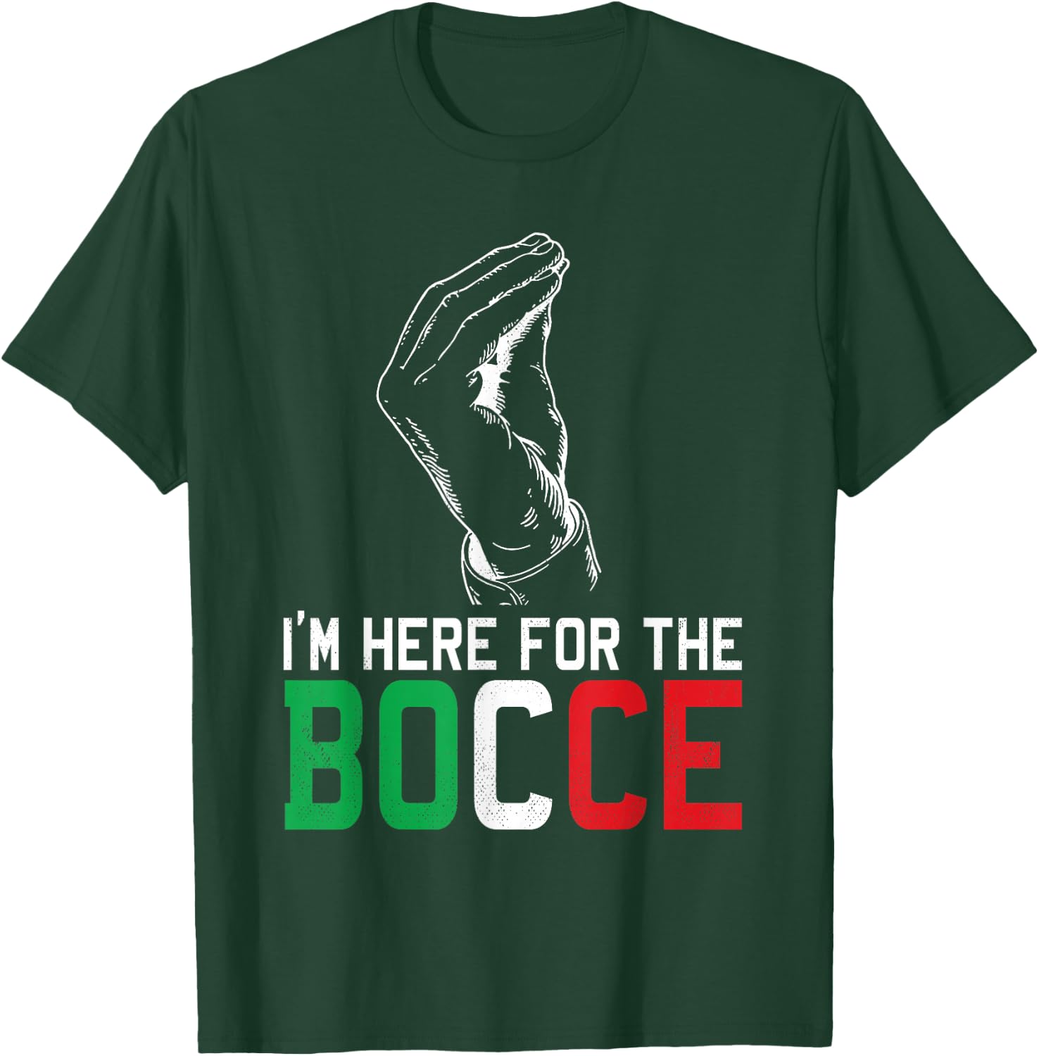 Hand Sign Italian Colors Here For The - Funny Bocce Ball T-Shirt - T-Shirt | Forest