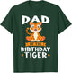 Dad of the Birthday Tiger Birthday T-Shirt - T-Shirt | Forest