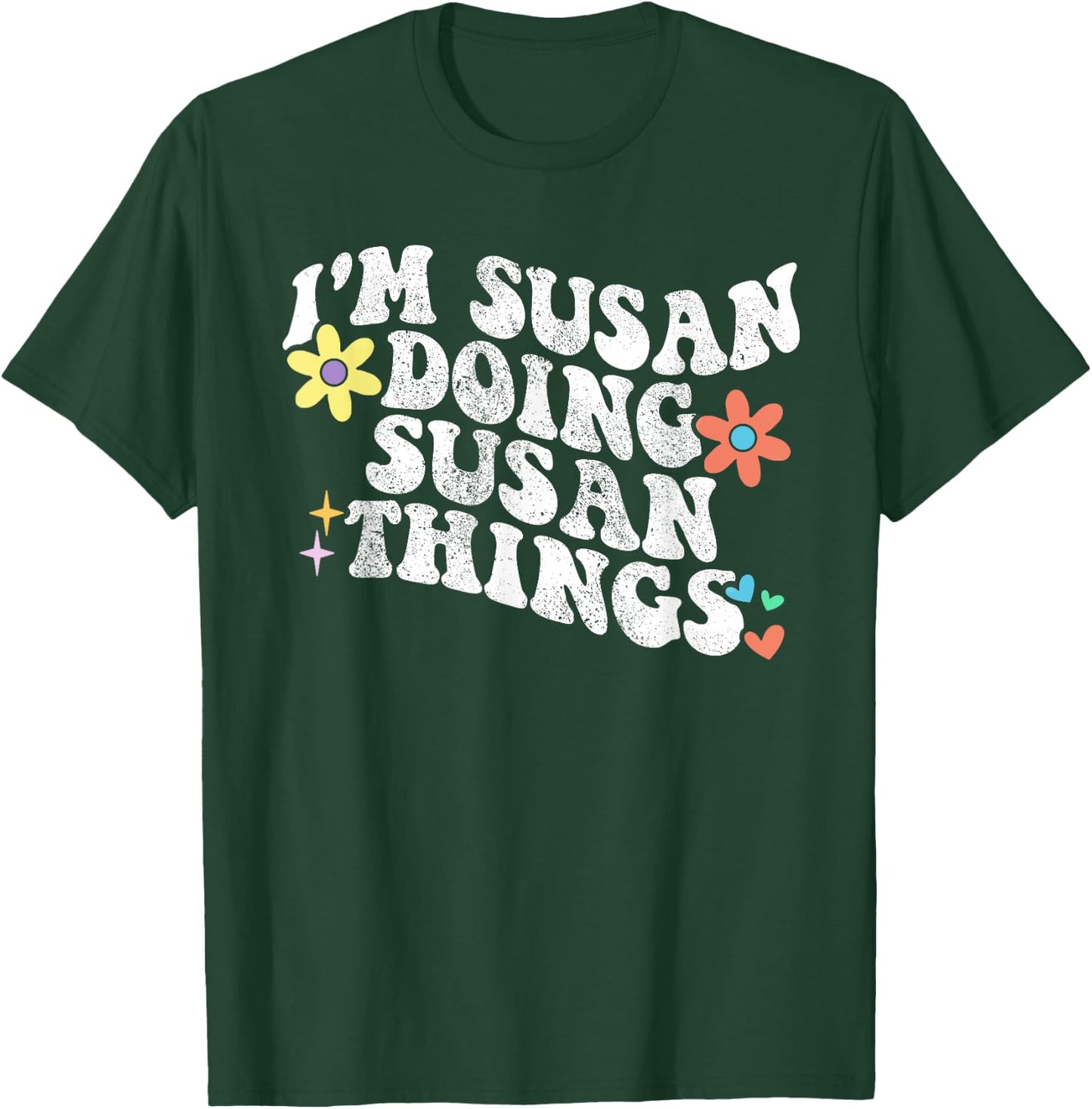 Retro Groovy Im SUSAN Doing SUSAN Things Funny Mother's Day T-Shirt - T-Shirt | Forest