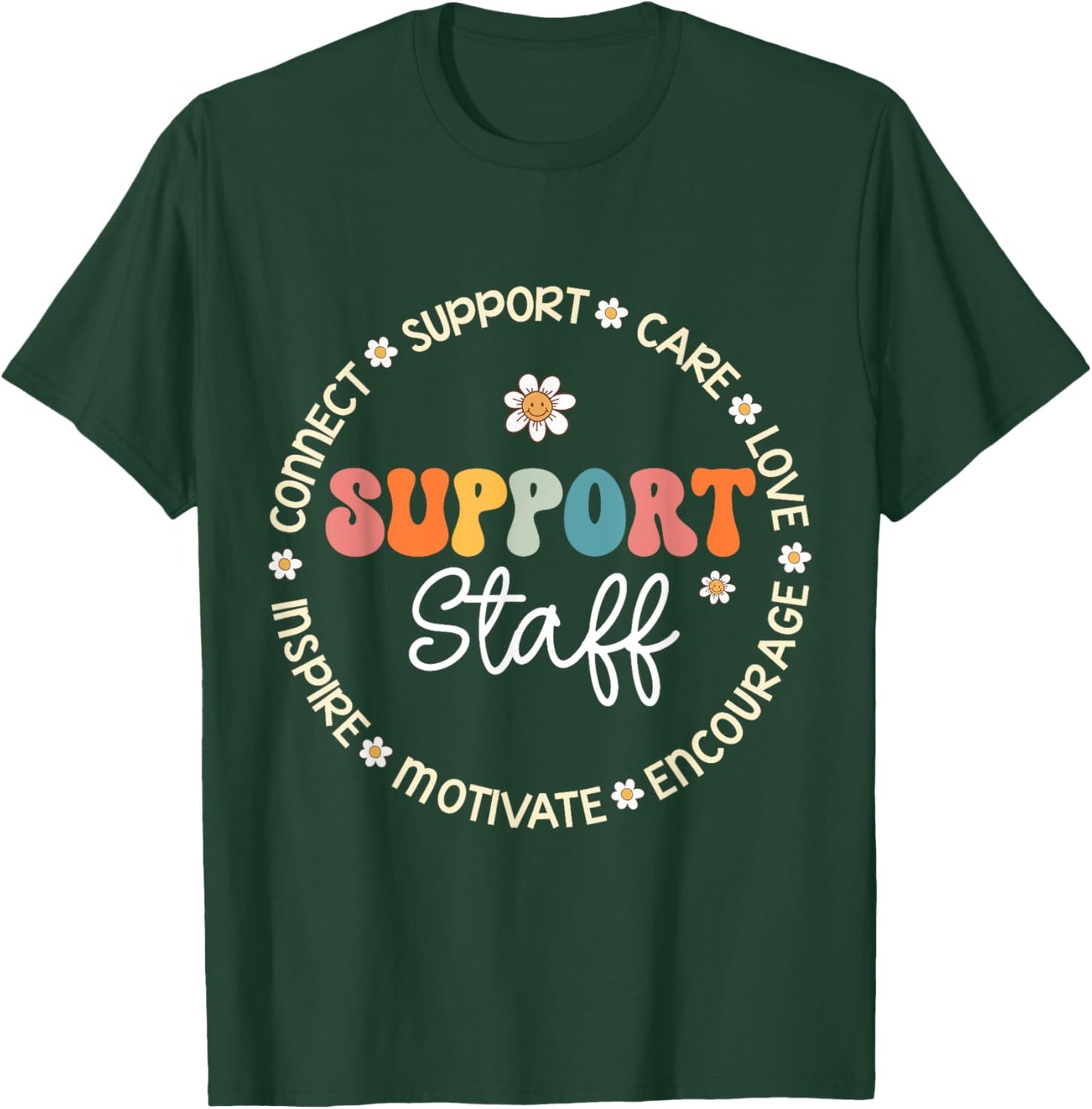 Support Staff Appreciation Week Back to School T-Shirt - T-Shirt | Forest