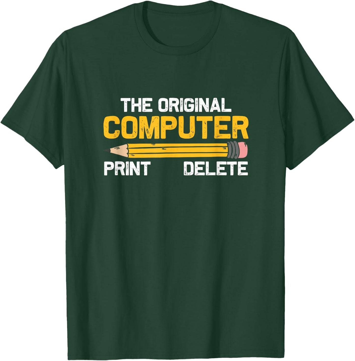 The Original Computer Humor Graphic Print-Delete Pencil T-Shirt - T-Shirt | Forest