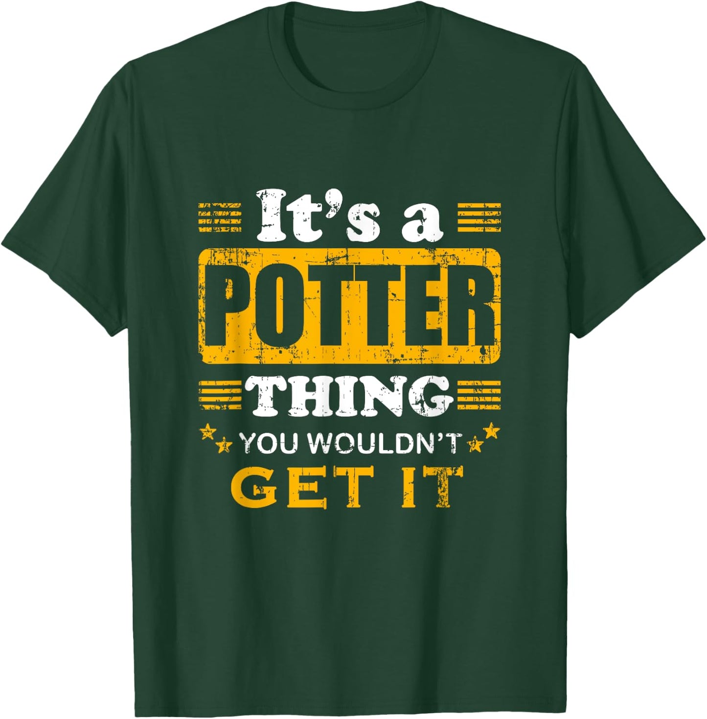 It's A Potter Thing You Wouldn't Get It Nice Family Name T-Shirt - T-Shirt | Forest