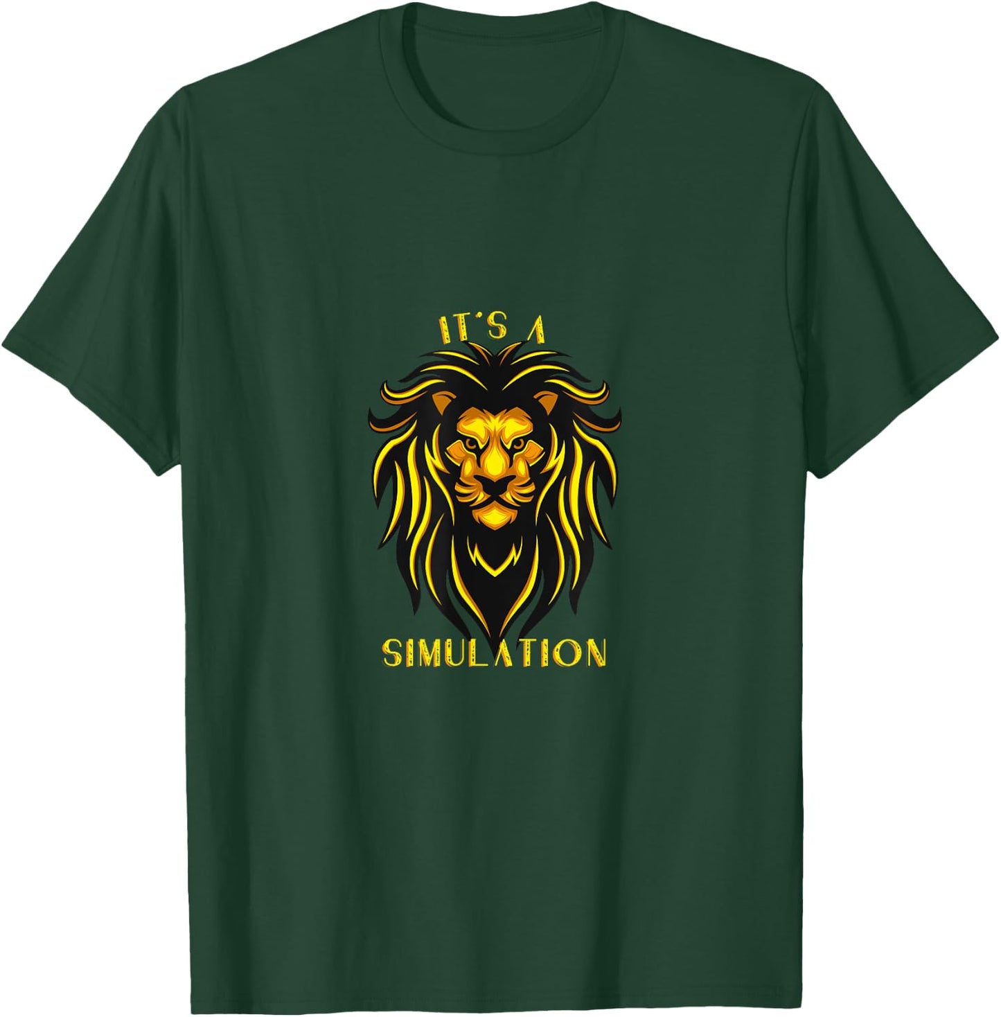 It's a Simulation T-Shirt - T-Shirt | Forest