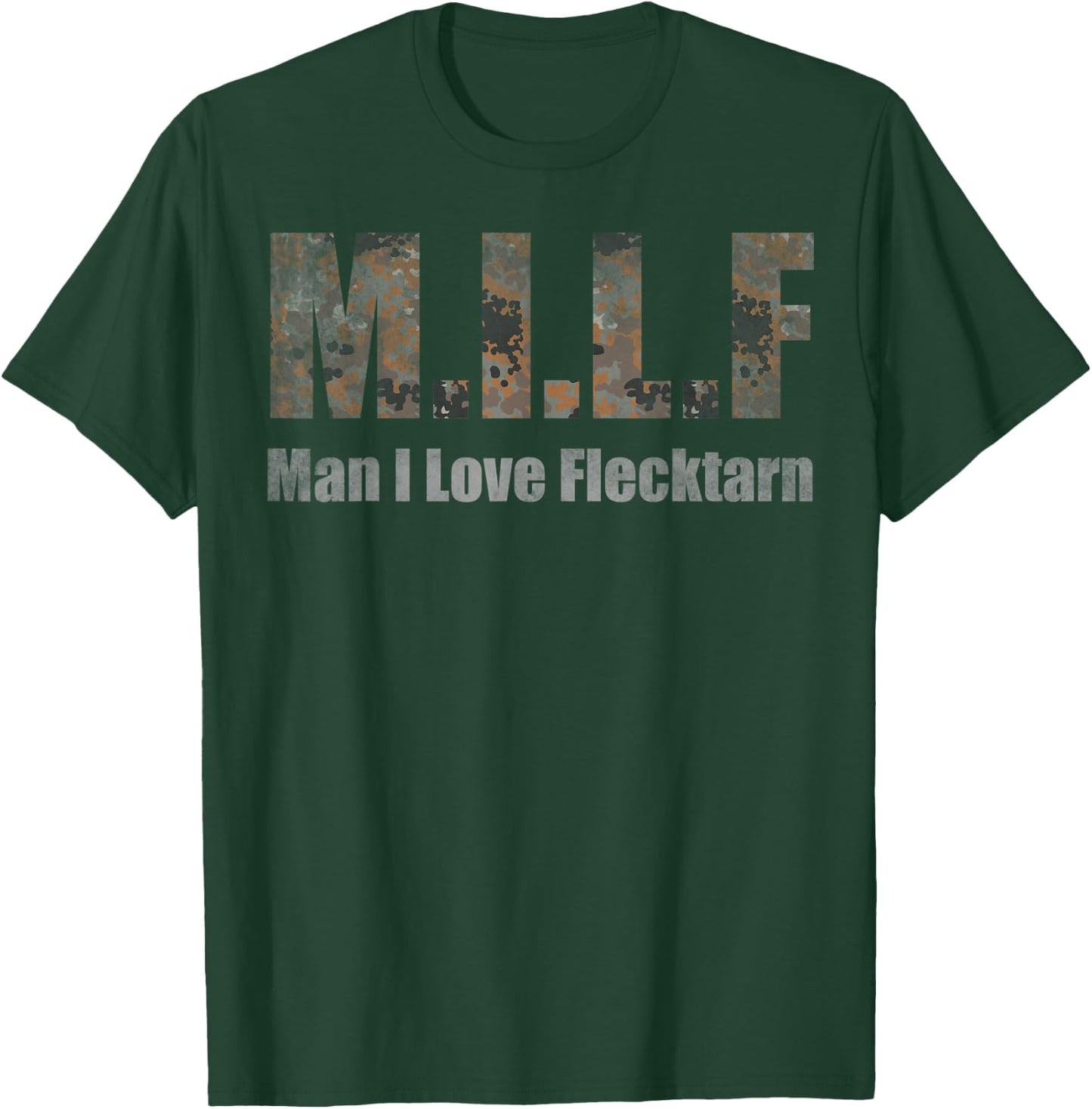 M.I.L.F Man I Love Flecktarn MILF T-Shirt - T-Shirt | Forest