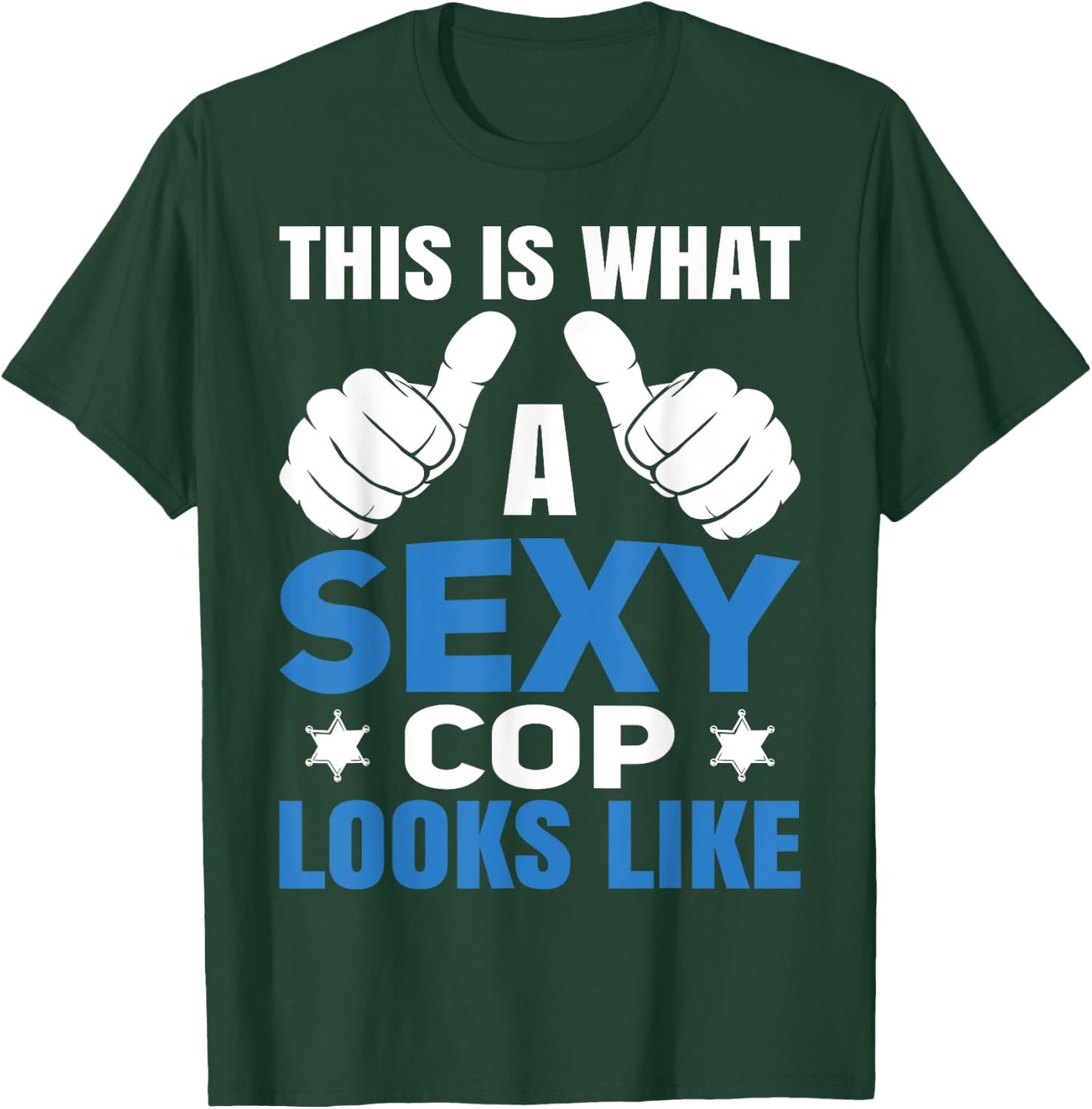 Cop Police Officer Sheriff T-Shirt - T-Shirt | Forest