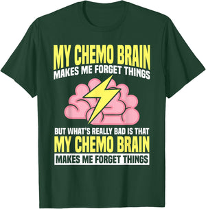 Chemo Brain Cancer Awareness Chemotherapy T-Shirt - T-Shirt | Forest