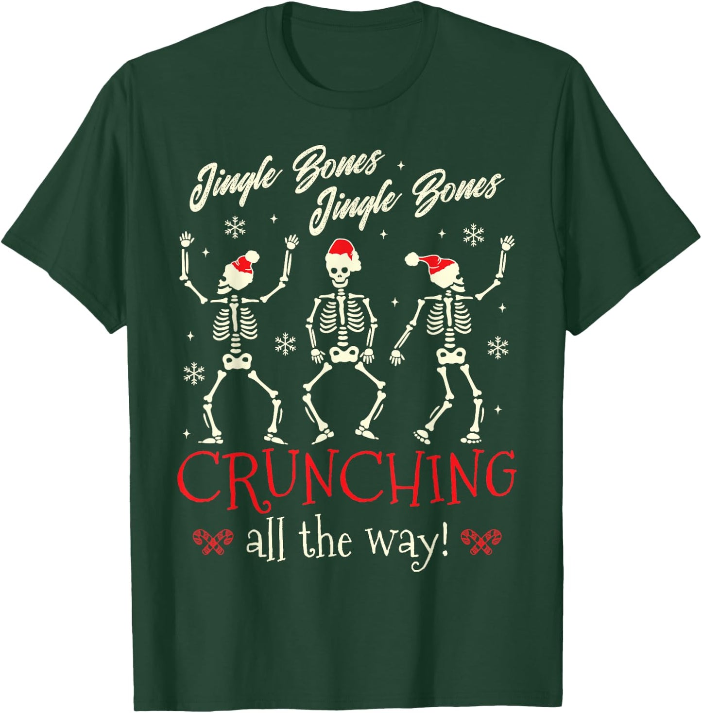 Jingle Bones Jingle Bones Crunching all the way Christmas T-Shirt - T-Shirt | Forest