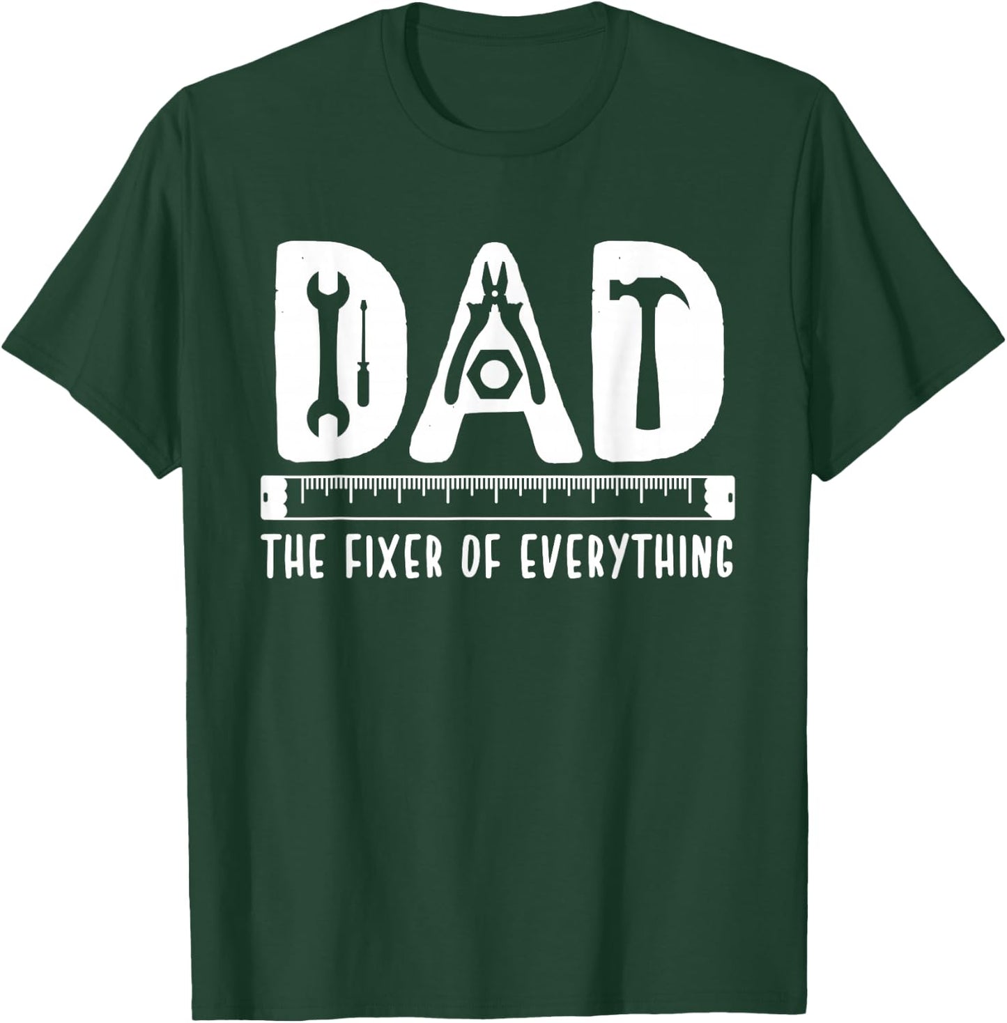 Dad The Fixer Of Everything Funny Father's Day Tools T-Shirt - T-Shirt | Forest
