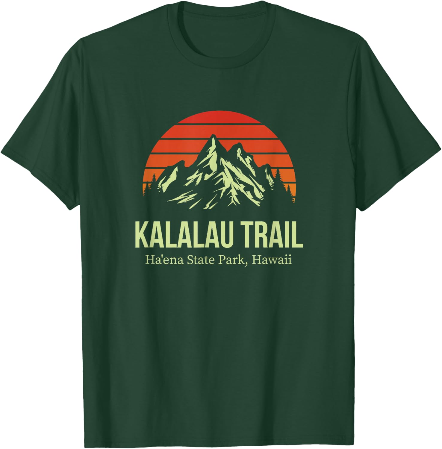 Kalalau Trail Ha'ena State Park Hawaii Outdoors Hiking T-Shirt - T-Shirt | Forest