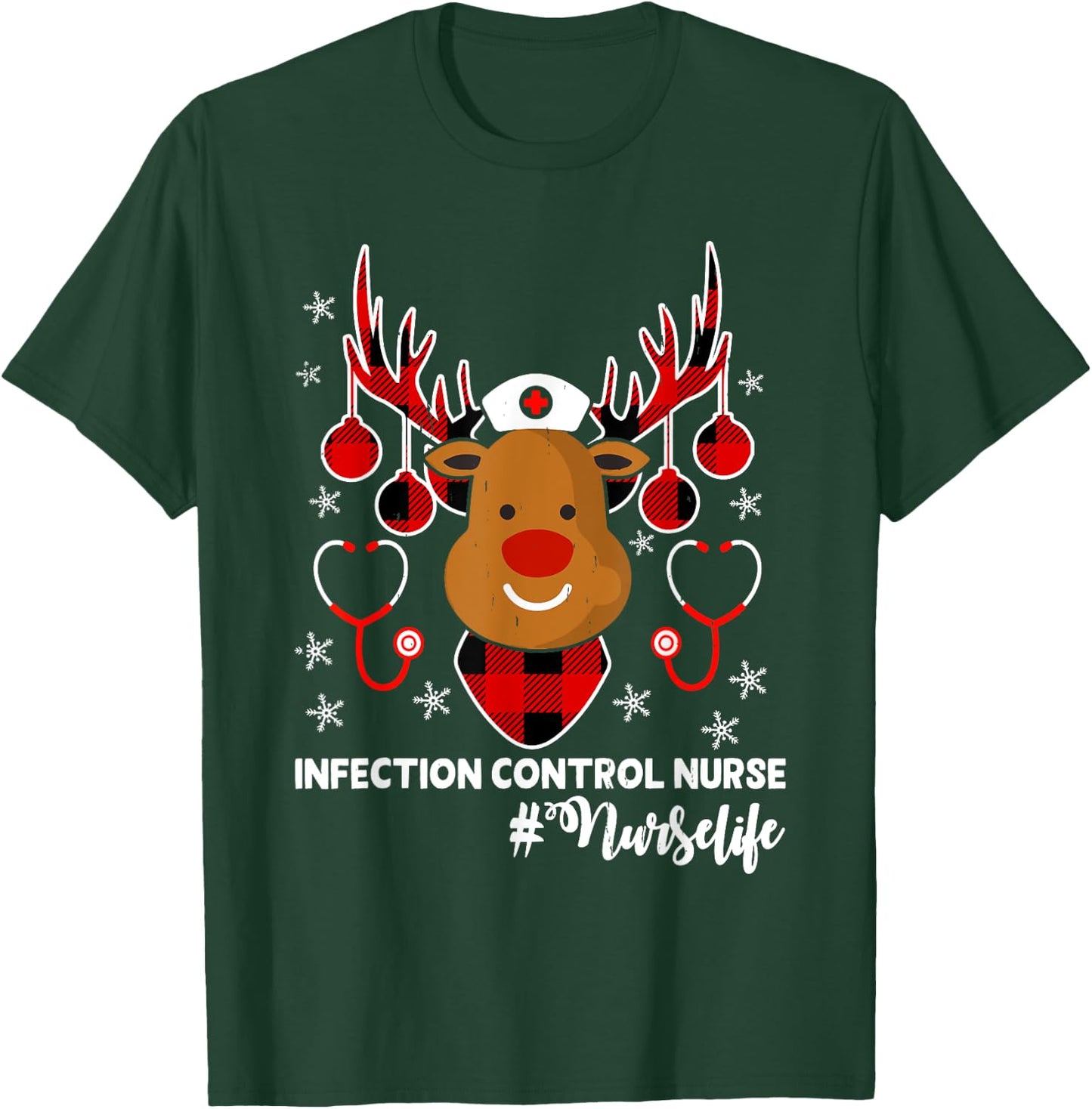 Holiday Xmas Infection Control Nurse Life Reindeer Christmas T-Shirt - T-Shirt | Forest