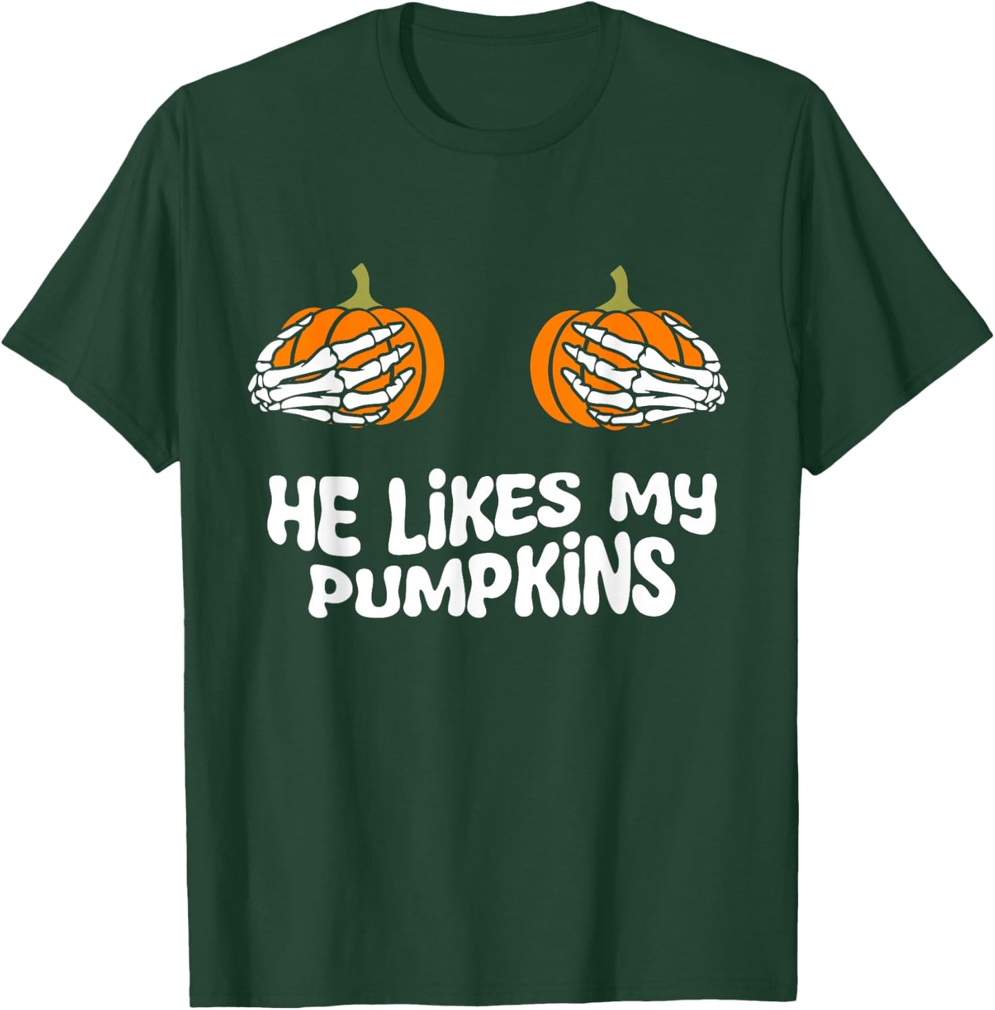 he likes my pumpkins funny couples matching Halloween women T-Shirt - T-Shirt | Forest