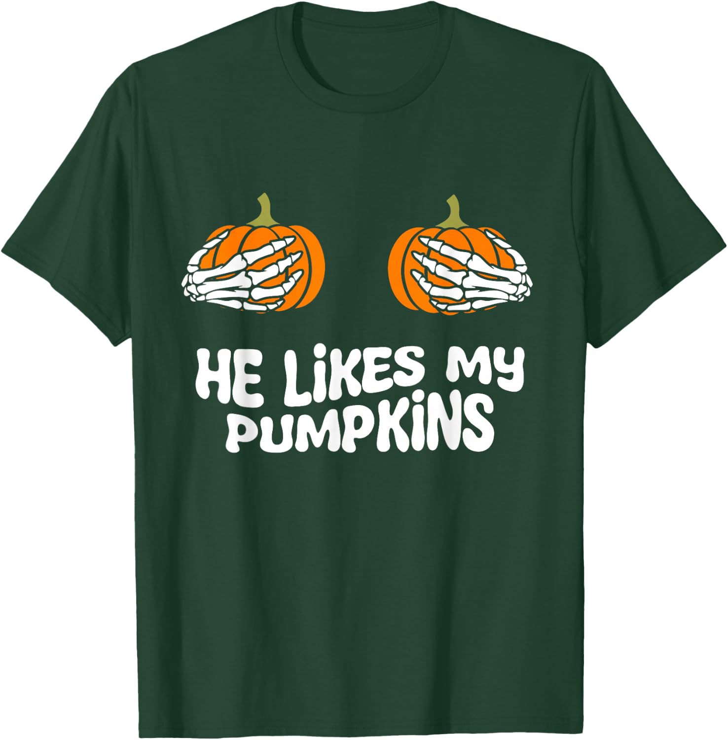 he likes my pumpkins funny couples matching Halloween women T-Shirt - T-Shirt | Forest