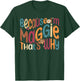 Because I'm Maggie That's Why Funny Groovy Maggie T-Shirt - T-Shirt | Forest