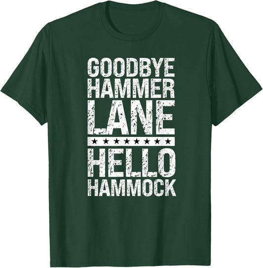 Retired Truck Driver Trucking Retirement Big Rig Hammer Lane T-Shirt - T-Shirt | Forest