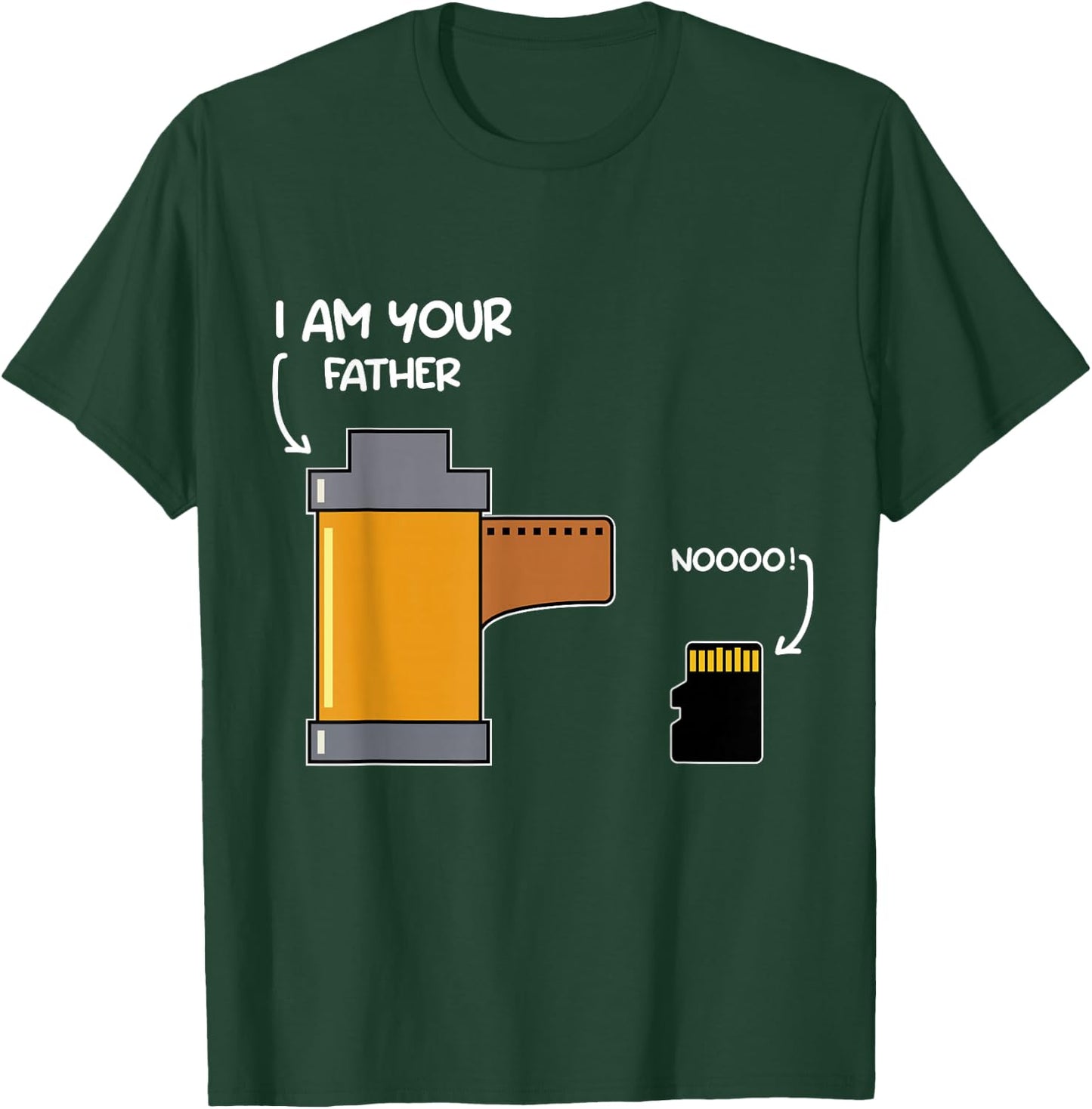 I Am Your Father Photography Funny Gift Film And SD Card T-Shirt - T-Shirt | Forest