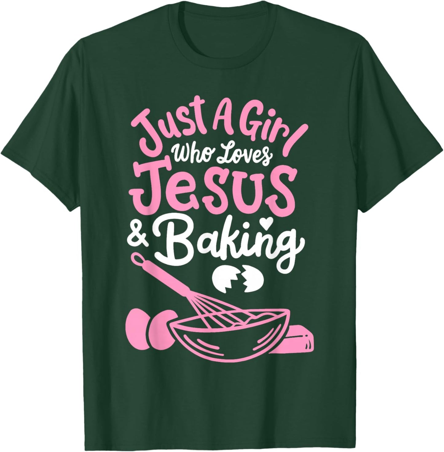 Baking Baker Bakery Just A Girl Who Loves Baking T-Shirt - T-Shirt | Forest