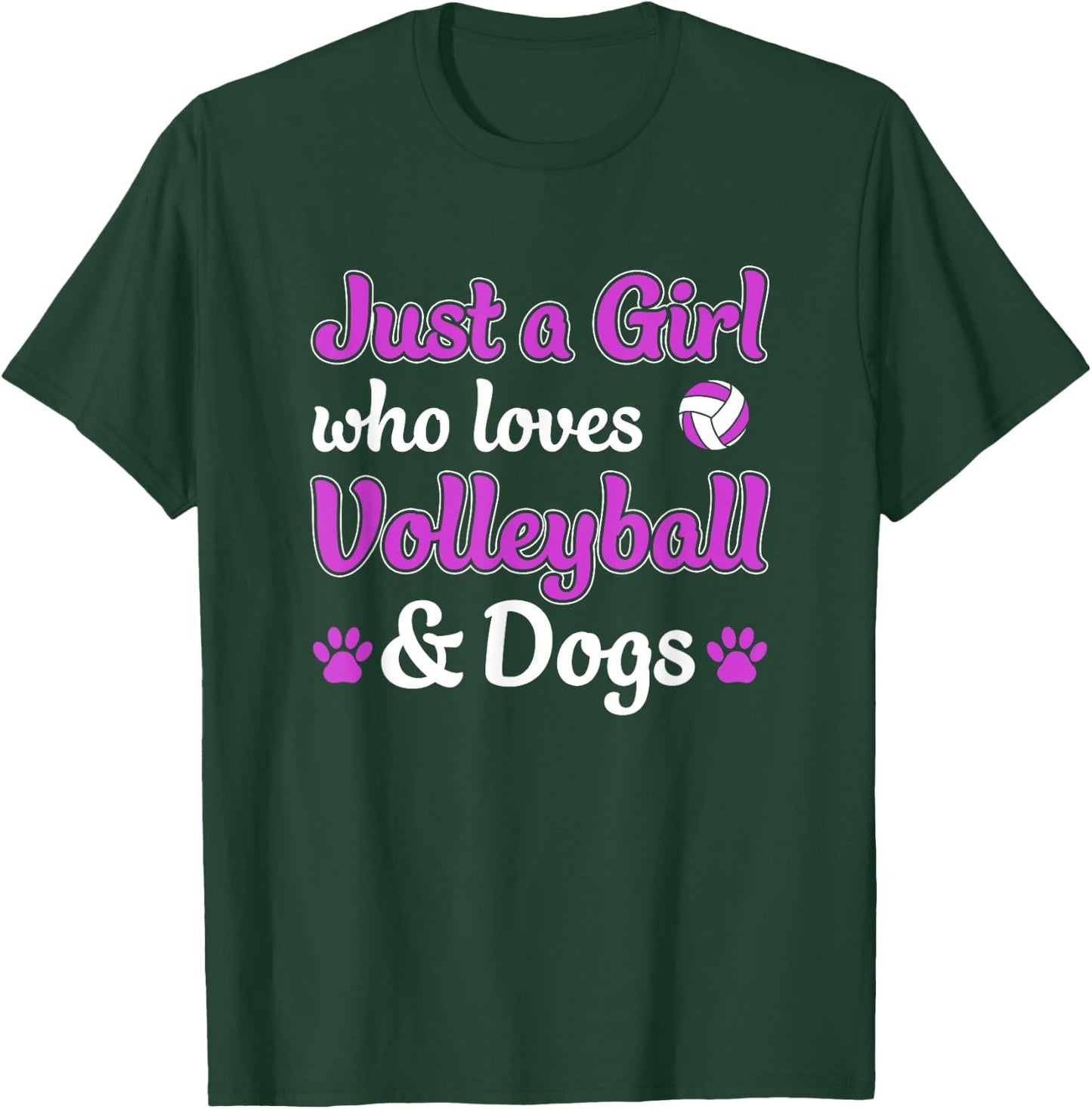 Just a Girl Who Loves Volleyball and Dogs Funny T-Shirt - T-Shirt | Forest