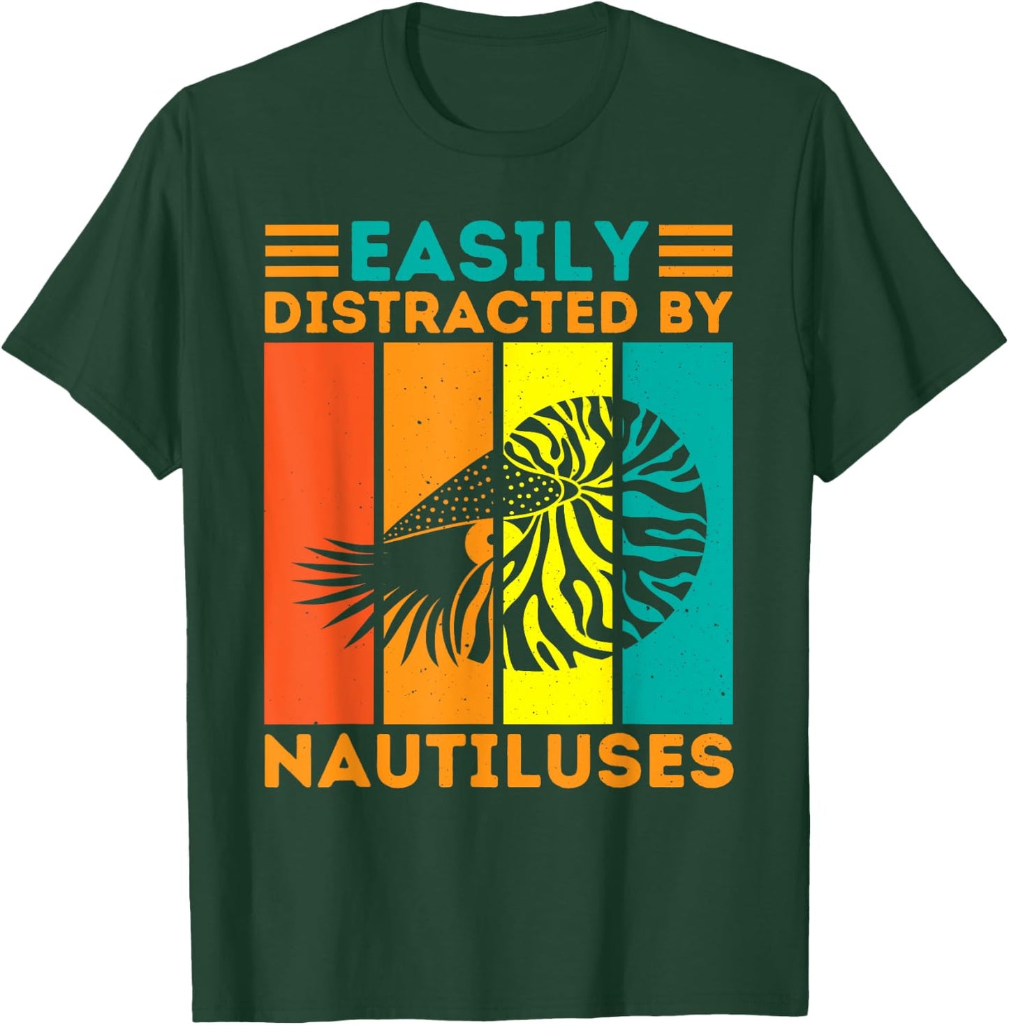 Easily Distracted By Nautiluses Funny Nautilus T-Shirt - T-Shirt | Forest