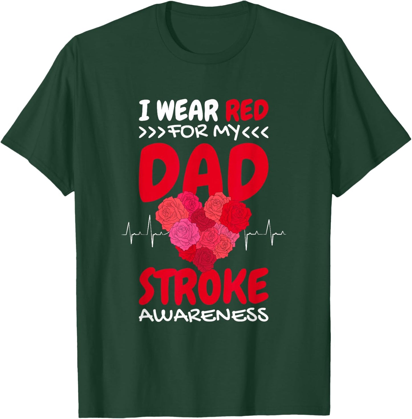 I Wear Red For My Dad Stroke Awareness, Stroke Awareness T-Shirt - T-Shirt | Forest