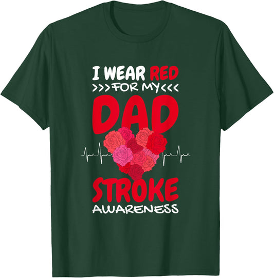 I Wear Red For My Dad Stroke Awareness, Stroke Awareness T-Shirt - T-Shirt | Forest