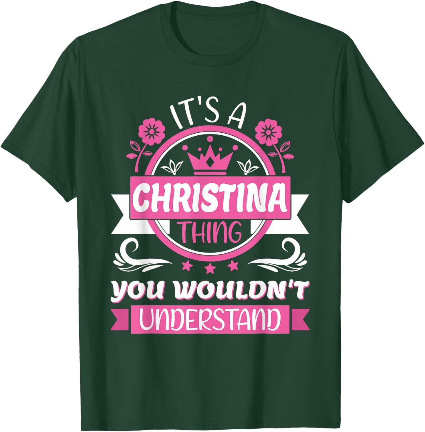 Christina Name | It's a Christina Thing You Wouldn't T-Shirt - T-Shirt | Forest