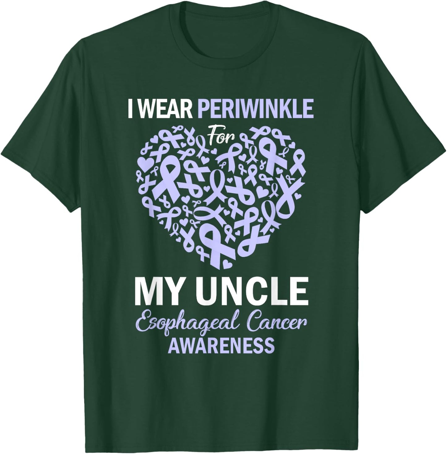 I Wear Periwinkle For My Uncle Esophageal Cancer Awareness T-Shirt - T-Shirt | Forest