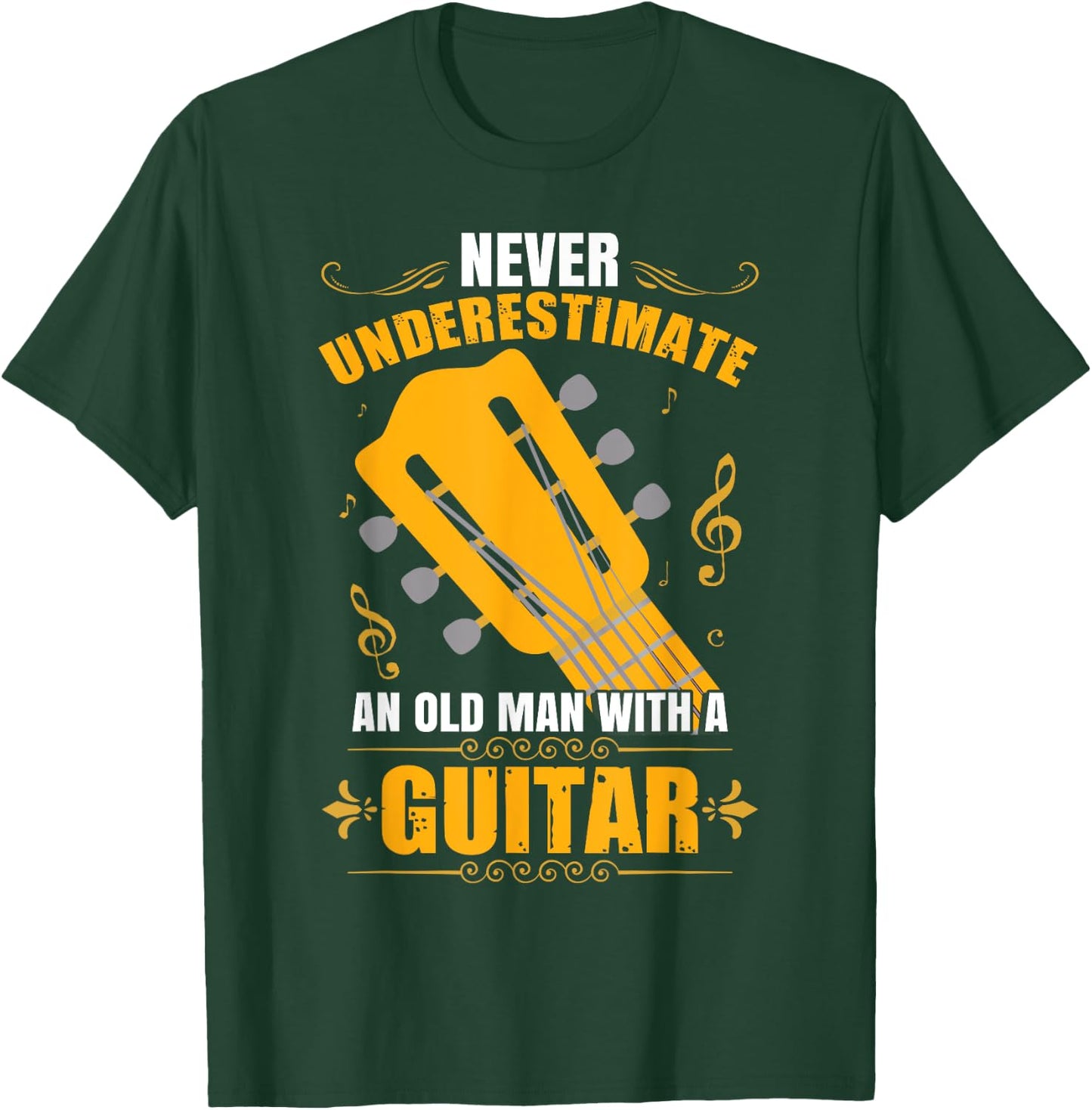 Never Underestimate An Old Man With A Guitar T-Shirt - T-Shirt | Forest
