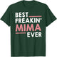 Mima Shirts Grandma Cute Best Freakin' Mima Ever T-Shirt - T-Shirt | Forest