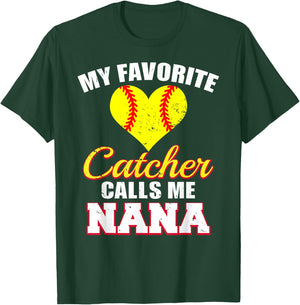 My Favorite Catcher Calls Me Nana Catcher Softball Nana T-Shirt - T-Shirt | Forest