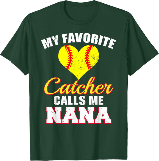 My Favorite Catcher Calls Me Nana Catcher Softball Nana T-Shirt - T-Shirt | Forest